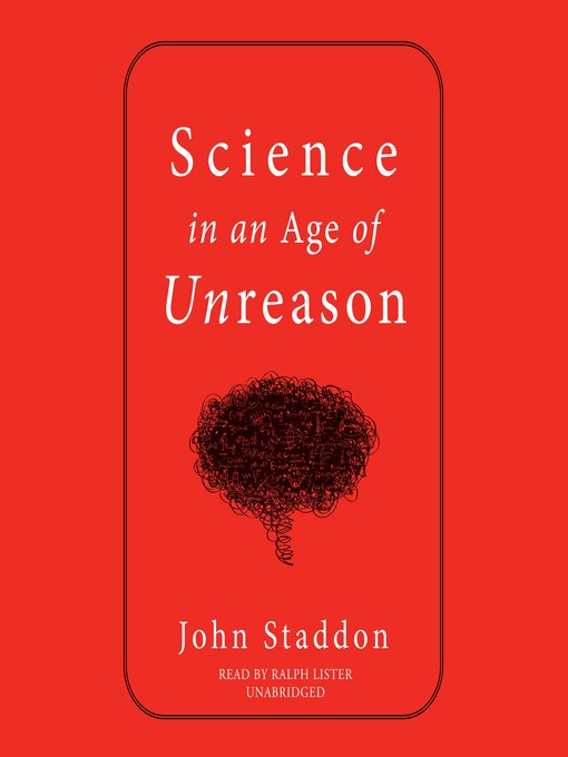 Title details for Science in an Age of Unreason by John Staddon - Available
